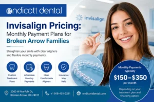 Invisalign Pricing: Monthly Payment Plans for Broken Arrow Families 