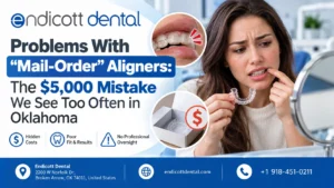 Problems With “Mail-Order” Aligners: The $5,000 Mistake We See Too Often in Oklahoma